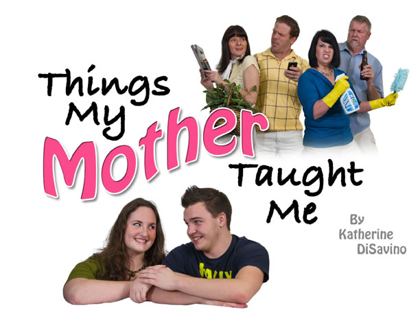 Things My Mother Taught Me 2014